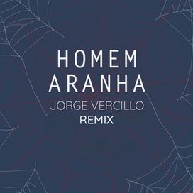 Homem Aranha (remix) - 2022 • Single/EP