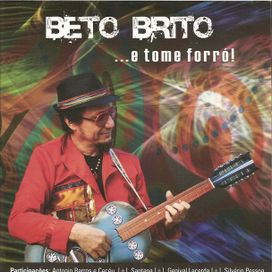 ...e Tome Forró! - 2012 • Álbum