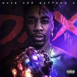 Wack Ass Rappers 2 - 2019 • Sencillo/EP