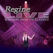 Regine Live: Songbird sings the classics - 2000 • Álbum