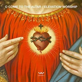 O Come To The Altar (Ep) - 2017 • Single/EP