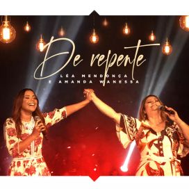 De Repente (part. Léa Mendonça) - 2022 • Single/EP