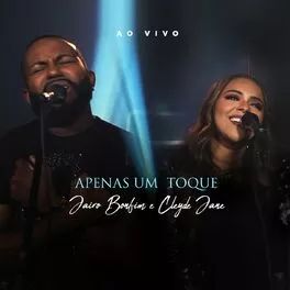 Apenas Um Toque (part. Cleyde Jane) - 2021 • Sencillo/EP