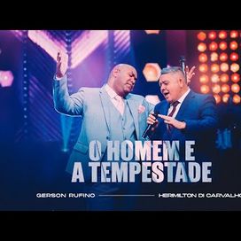 O Homem e a Tempestade (part. Herimilton Di Carvalho) - 2024 • Single/EP