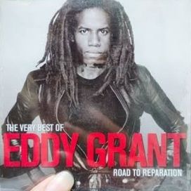 The Very Best Of Eddy Grant - Road To Reparation - 2008 • Coletânea