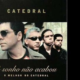 O Sonho Não Acabou - O Melhor do Catedral - 2004 • Álbum