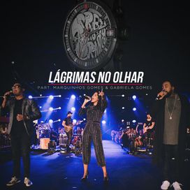 Lágrimas No Olhar (part. Marquinhos Gomes e Preto No Branco) - 2019 • Single/EP