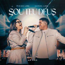 Sou Teu Deus (part. Samuel Lima) - 2025 • Single/EP