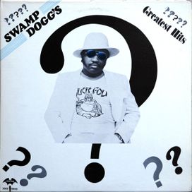 Swamp Dogg's Greatest Hits? - 1976 • Álbum