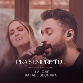 Pra Sempre Teu (part. Lu Alone) - 2022 • Sencillo/EP