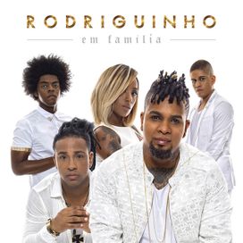 Rodriguinho em Família - 2016 • Álbum