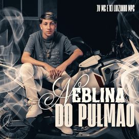 Neblina do Pulmão (part. DJ Luizinho MPC) - 2025 • Single/EP
