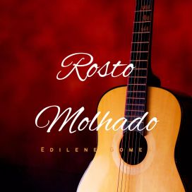 Rosto Molhado - 2023 • Sencillo/EP