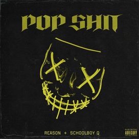 Pop Shit (feat. REASON) - 2020 • Single/EP