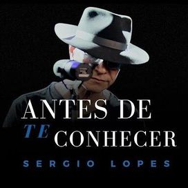 Antes de Te Conhecer - 2024 • Sencillo/EP