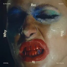 Re: This Is Why - 2023 • Álbum