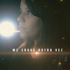 Me Ergue Outra Vez - 2021 • Sencillo/EP
