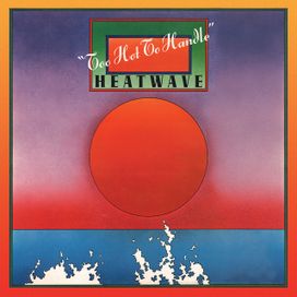 Too Hot To Handle - Heatwave