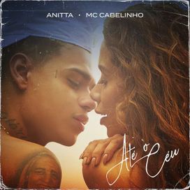 Até o Céu (part. MC Cabelinho) - 2019 • Sencillo/EP