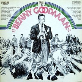 This Is Benny Goodman - 1971 • Álbum
