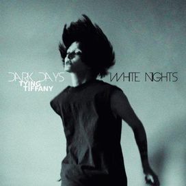 Dark Days, White Nights - Tying Tiffany