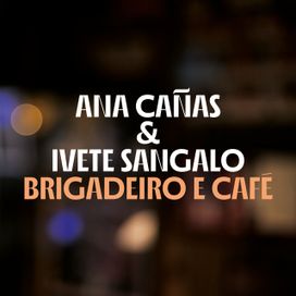Brigadeiro e Café (part. Ana Cañas) - 2025 • Single/EP