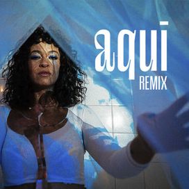 Aqui (remix) (part. Márcio Arantes) - 2022 • Sencillo/EP
