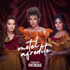 Motel Afrodite (part. Maiara &amp; Maraisa) - 2021 • Single/EP