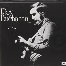 Roy Buchanan - 1972 • Álbum