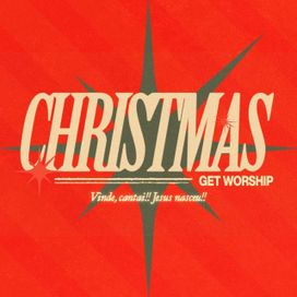 Christmas Get Worship - 2025 • Álbum