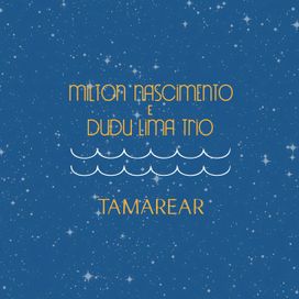 Tamarear (com Dudu Lima Trio) - 2015 • Álbum