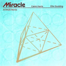 Miracle (with Ellie Goulding) [ACRAZE Remix] - 2023 • Single/EP