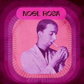 As Canções de Noel Rosa - 1930 • Álbum