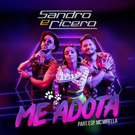 Me Adota (part. Sandro e Cícero) - 2019 • Single/EP