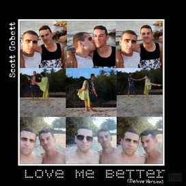 Love Me Better (Deluxe Edition) - 2020 • Álbum