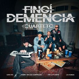 FINGI DEMENCIA (part. RAMKY EN LOS CONTROLES, La K'onga y The La Planta) - 2025 • Single/EP