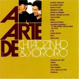 A Arte de Chitãozinho e Xororó - 2005 • Coletânea