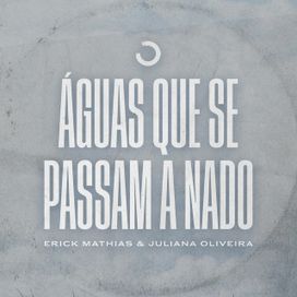 Águas Que Se Passam a Nado (part. Juliana Oliveira) - 2020 • Single/EP
