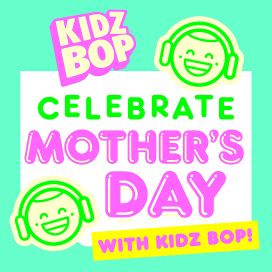 Celebrate Mother's Day with KIDZ BOP! - 2024 • Coletânea