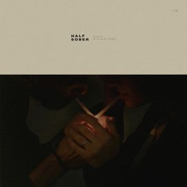 half sober (feat. Alex Porat) - 2024 • Sencillo/EP
