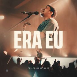 Era Eu - 2025 • Sencillo/EP