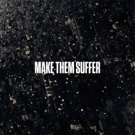 Make Them Suffer - 2024 • Álbum