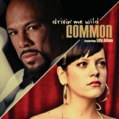 Drivin' Me Wild (feat. Common) - 2007 • Sencillo/EP
