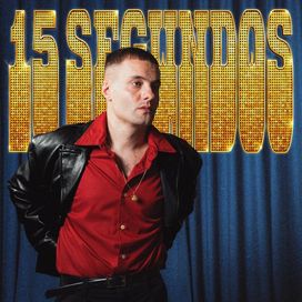 15 SEGUNDOS - 2026 • Single/EP