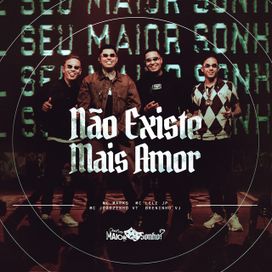Não Existe Mais Amor (part. MC Marks e MC Joãozinho VT) - 2025 • Sencillo/EP