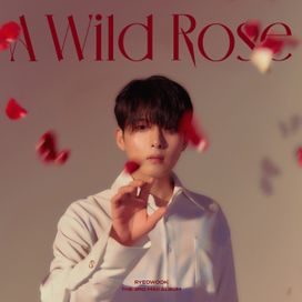 A Wild Rose - The 3rd Mini Album - 2022 • Single/EP