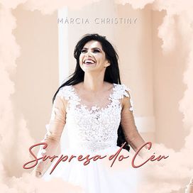 Surpresa do Céu  - Márcia Christiny