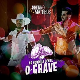 As Novinha Sente o Grave (Contatinho) (Ao Vivo) - 2019 • Single/EP