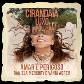 Amar é Perigoso (part. Vânia Abreu) - 2025 • Sencillo/EP
