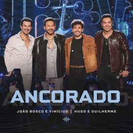 Ancorado (part. Hugo e Guilherme) - 2026 • Single/EP